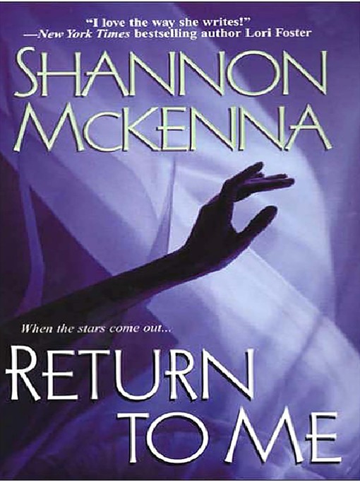Title details for Return to Me by Shannon McKenna - Wait list